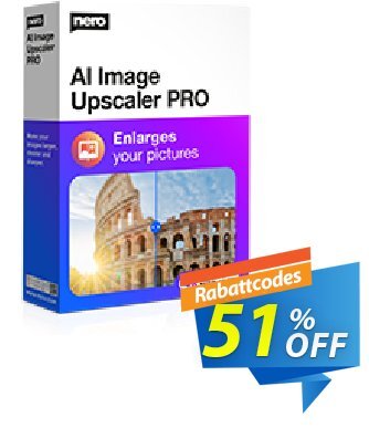 Nero AI Image Upscaler discount coupon 50% OFF Nero AI Image Upscaler, verified - Staggering deals code of Nero AI Image Upscaler, tested & approved