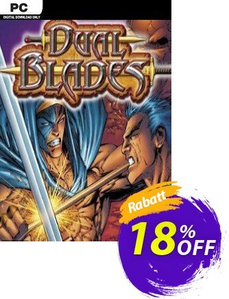 Dual Blades PC Coupon, discount Dual Blades PC Deal. Promotion: Dual Blades PC Exclusive offer 