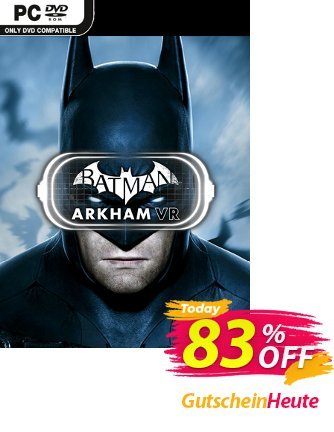 Batman: Arkham VR PC Gutschein Batman: Arkham VR PC Deal Aktion: Batman: Arkham VR PC Exclusive offer 