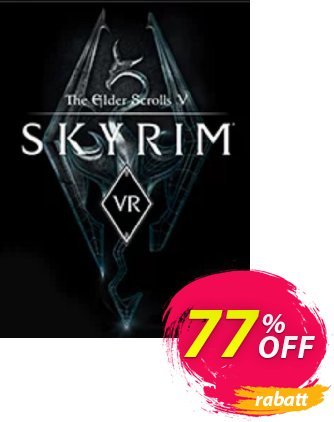 The Elder Scrolls V: Skyrim VR PC discount coupon The Elder Scrolls V: Skyrim VR PC Deal - The Elder Scrolls V: Skyrim VR PC Exclusive offer 