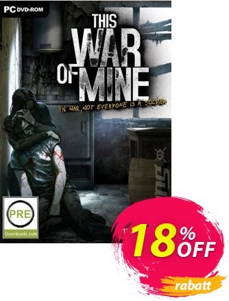 This War of Mine PC Gutschein This War of Mine PC Deal Aktion: This War of Mine PC Exclusive offer 