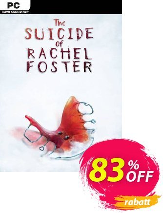 The Suicide of Rachel Foster PC Gutschein The Suicide of Rachel Foster PC Deal Aktion: The Suicide of Rachel Foster PC Exclusive offer 