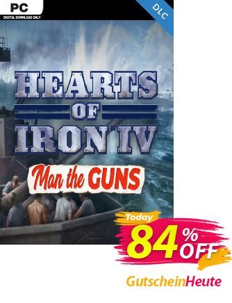 Hearts of Iron IV 4 Man the Guns PC DLC discount coupon Hearts of Iron IV 4 Man the Guns PC DLC Deal - Hearts of Iron IV 4 Man the Guns PC DLC Exclusive offer 