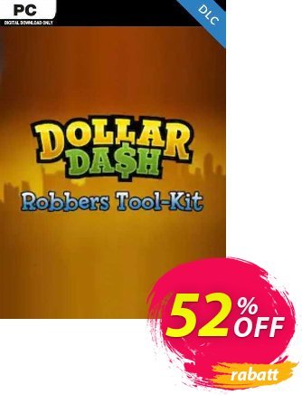 Dollar Dash Robber's Toolkit DLC PC Gutschein Dollar Dash Robber's Toolkit DLC PC Deal Aktion: Dollar Dash Robber's Toolkit DLC PC Exclusive offer 