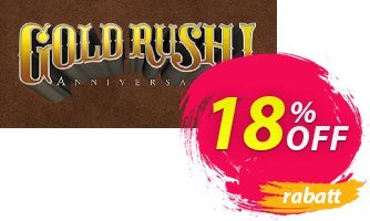 Gold Rush! Anniversary PC discount coupon Gold Rush! Anniversary PC Deal - Gold Rush! Anniversary PC Exclusive Easter Sale offer 