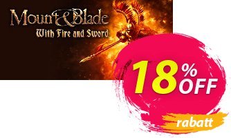 Mount & Blade With Fire & Sword PC Coupon, discount Mount &amp; Blade With Fire &amp; Sword PC Deal. Promotion: Mount &amp; Blade With Fire &amp; Sword PC Exclusive Easter Sale offer 