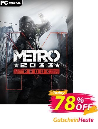 Metro 2033 Redux PC Gutschein Metro 2033 Redux PC Deal Aktion: Metro 2033 Redux PC Exclusive offer 