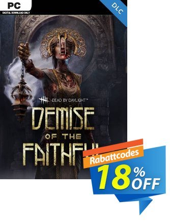 Dead by Daylight PC - Demise of the Faithful Chapter DLC discount coupon Dead by Daylight PC - Demise of the Faithful Chapter DLC Deal 2024 CDkeys - Dead by Daylight PC - Demise of the Faithful Chapter DLC Exclusive Sale offer 