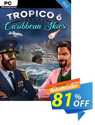 Tropico 6 - Caribbean Skies PC - DLC discount coupon Tropico 6 - Caribbean Skies PC - DLC Deal 2024 CDkeys - Tropico 6 - Caribbean Skies PC - DLC Exclusive Sale offer 