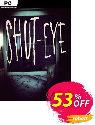 Shut Eye PC Coupon, discount Shut Eye PC Deal 2024 CDkeys. Promotion: Shut Eye PC Exclusive Sale offer 