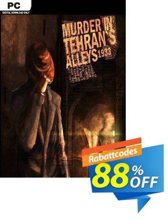 Murder In Tehrans Alleys 1933 PC Coupon, discount Murder In Tehrans Alleys 1933 PC Deal 2024 CDkeys. Promotion: Murder In Tehrans Alleys 1933 PC Exclusive Sale offer 