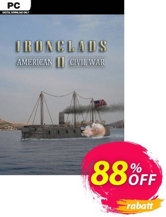 Ironclads 2 American Civil War PC Coupon, discount Ironclads 2 American Civil War PC Deal 2024 CDkeys. Promotion: Ironclads 2 American Civil War PC Exclusive Sale offer 