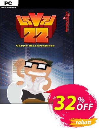 Level 22: Gary’s Misadventures - 2016 Edition PC Coupon, discount Level 22: Gary’s Misadventures - 2016 Edition PC Deal 2024 CDkeys. Promotion: Level 22: Gary’s Misadventures - 2016 Edition PC Exclusive Sale offer 
