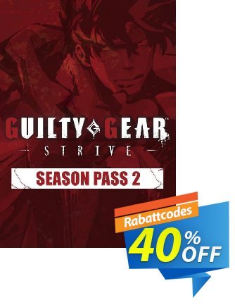 GUILTY GEAR -STRIVE- Season Pass 2 PC discount coupon GUILTY GEAR -STRIVE- Season Pass 2 PC Deal 2024 CDkeys - GUILTY GEAR -STRIVE- Season Pass 2 PC Exclusive Sale offer 