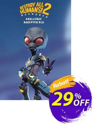 Destroy All Humans! 2 - Reprobed: Challenge Accepted PC - DLC Coupon, discount Destroy All Humans! 2 - Reprobed: Challenge Accepted PC - DLC Deal CDkeys. Promotion: Destroy All Humans! 2 - Reprobed: Challenge Accepted PC - DLC Exclusive Sale offer