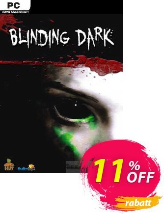 Blinding Dark PC Gutschein Blinding Dark PC Deal Aktion: Blinding Dark PC Exclusive offer 