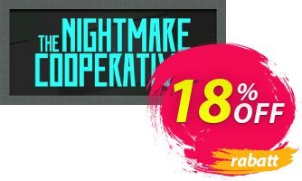 The Nightmare Cooperative PC Gutschein The Nightmare Cooperative PC Deal Aktion: The Nightmare Cooperative PC Exclusive offer 
