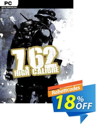 762 High Calibre PC Gutschein 762 High Calibre PC Deal Aktion: 762 High Calibre PC Exclusive offer 
