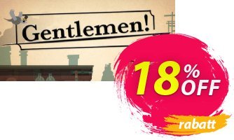 Gentlemen! PC Gutschein Gentlemen! PC Deal Aktion: Gentlemen! PC Exclusive offer 