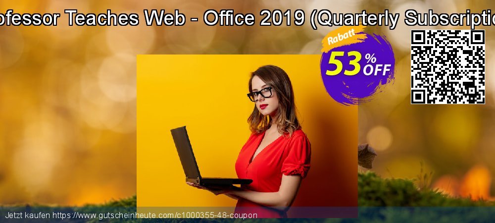 Professor Teaches Web - Office 2019 - Quarterly Subscription  formidable Diskont Bildschirmfoto