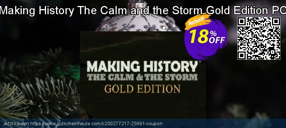 Making History The Calm and the Storm Gold Edition PC fantastisch Sale Aktionen Bildschirmfoto