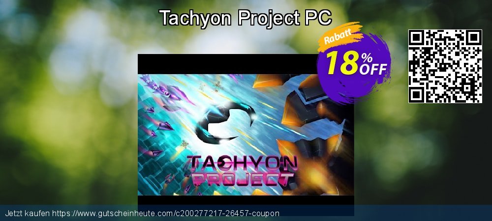 Tachyon Project PC überraschend Promotionsangebot Bildschirmfoto