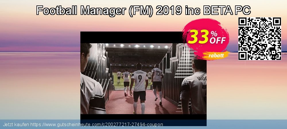 Football Manager - FM 2019 inc BETA PC klasse Promotionsangebot Bildschirmfoto