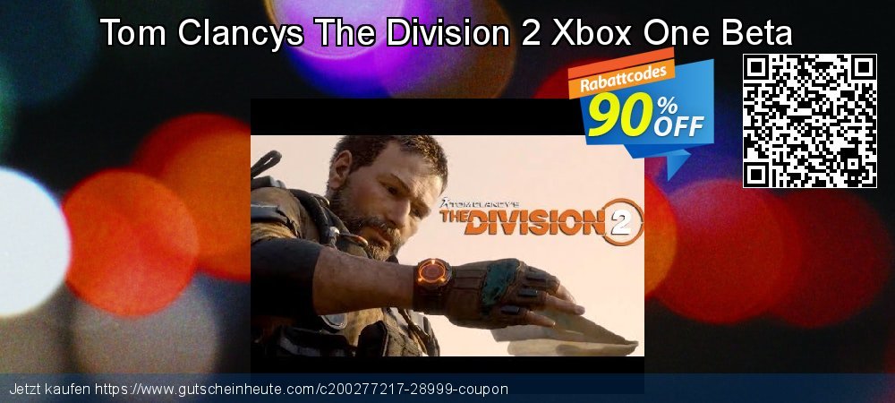 Tom Clancys The Division 2 Xbox One Beta überraschend Preisnachlass Bildschirmfoto