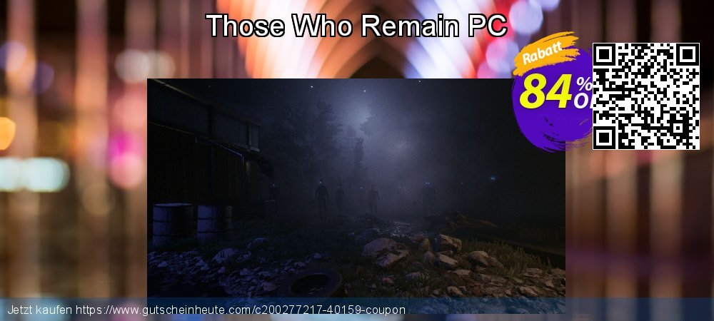 Those Who Remain PC überraschend Promotionsangebot Bildschirmfoto