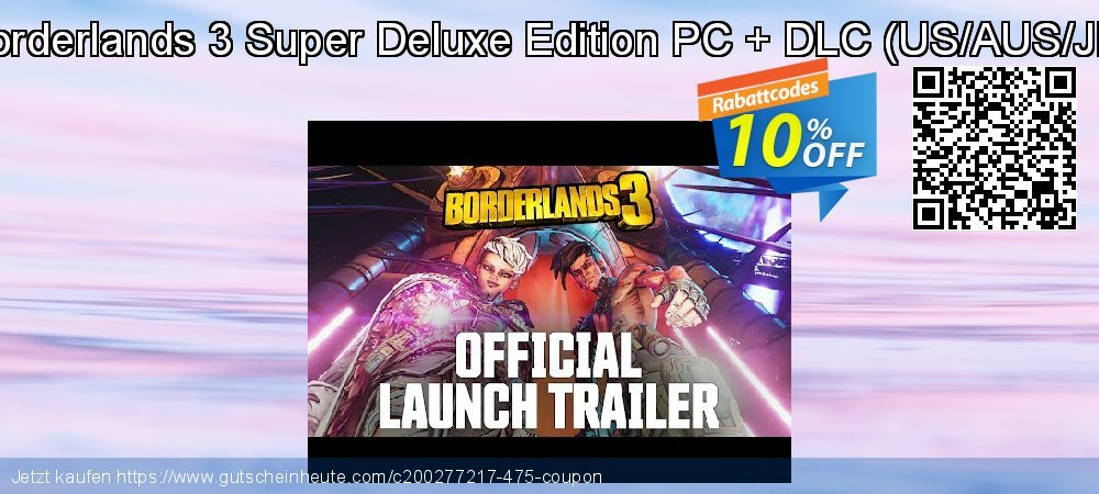 Borderlands 3 Super Deluxe Edition PC + DLC - US/AUS/JP  umwerfenden Rabatt Bildschirmfoto